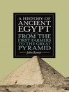 A History of Ancient Egypt (eBook): From the First Farmers to the Great Pyramid